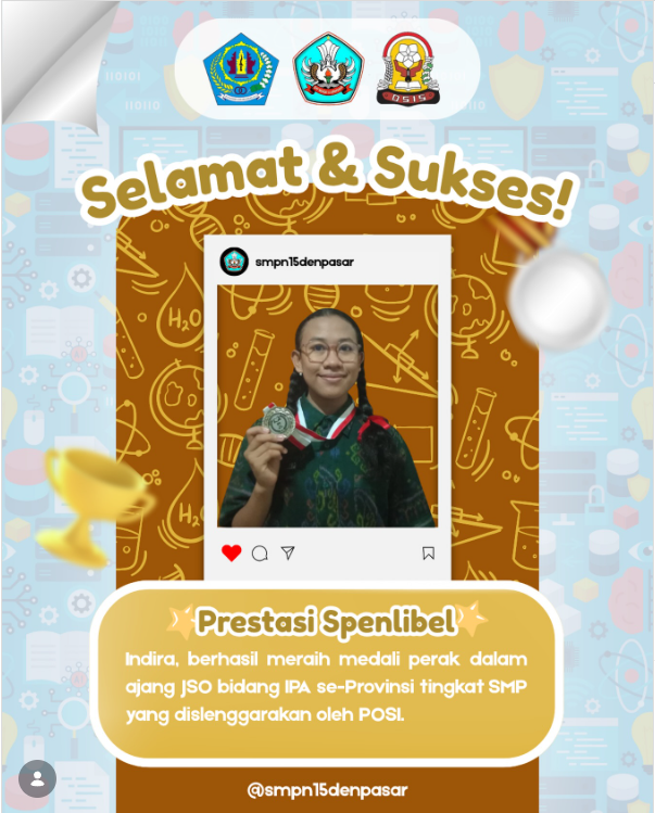 Prestasi Spenlibel ✨ Siswa SMPN 15 Denpasar, Ni Putu Indira Natania (8A) berhasil meraih medali perak dalam ajang Junior Science Olympiad cabang Ilmu Pengetahuan Alam tingkat SMP se-Provinsi Bali