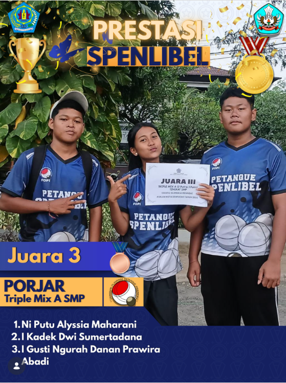 Selamat dan apresiasi setinggi-tingginya kepada: 🏆 𝐓𝐢𝐦 𝐏𝐞𝐭𝐚𝐧𝐪𝐮𝐞 𝐓𝐫𝐢𝐩𝐥𝐞 𝐌𝐢𝐱 𝐀 𝐒𝐌𝐏𝐍 𝟏𝟓 𝐃𝐞𝐧𝐩𝐚𝐬𝐚𝐫  1. 𝐍𝐢 𝐏𝐮𝐭𝐮 𝐀𝐥𝐲𝐬𝐬𝐢𝐚 𝐌𝐚𝐡𝐚𝐫𝐚𝐧𝐢  2. 𝐈 𝐊𝐚𝐝𝐞𝐤 𝐃𝐰𝐢 𝐒𝐮𝐦𝐞𝐫𝐭𝐚𝐝𝐚𝐧𝐚  3. 𝐈 𝐆𝐮𝐬𝐭𝐢 𝐍𝐠𝐮𝐫𝐚𝐡 𝐃𝐚𝐧𝐚𝐧 𝐏𝐫𝐚𝐰𝐢𝐫𝐚 𝐀𝐛𝐚𝐝𝐢